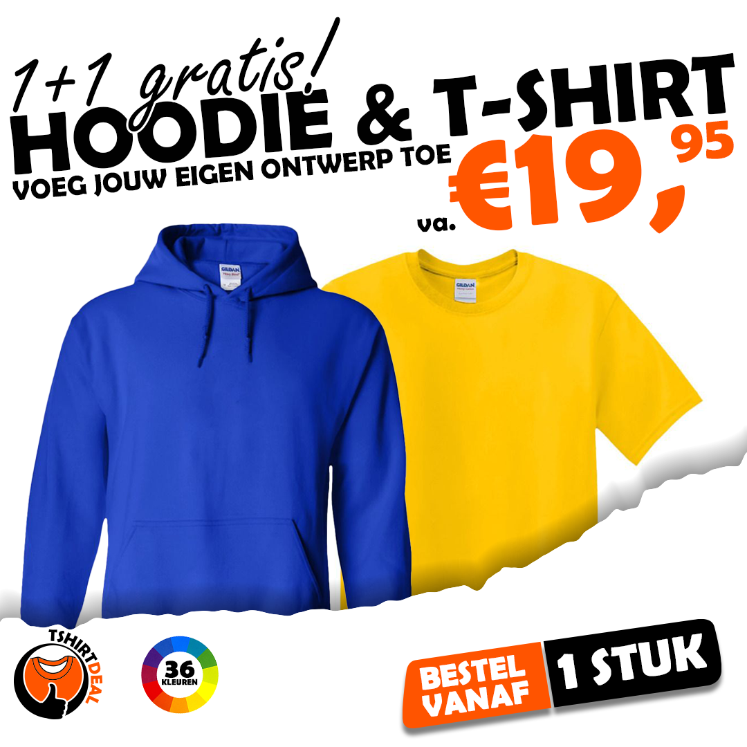 Hoodie bedrukken + gratis Tshirt